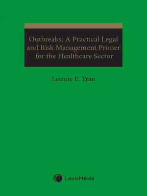cover image of Outbreaks: A Practical Legal and Risk Management Primer for the Healthcare Sector